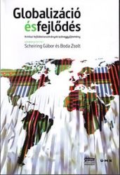 Globalizáció és fejlődés - Kritikai fejlődéstanulmányok szöveggyűjtemény