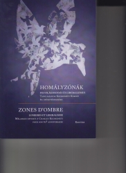 Homályzónák.Felvilágosodás és liberalizmus. Tanulmányok Kecskeméti Károly 80.születésnapjára/Zones d ombre...