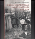 Első borító: A régi Magyarország utolsó háborúja 1914-1918