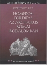 Első borító: Homéros-fordítás az archaikus római irodalomban