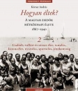Első borító: Hogyan éltek ? A magyar zsidók hétköznapi élete 1867-1940 2. Családi, vallási és tásas élet, tanulás,katonaélet,nyaralás,sportolás,jótékonyság