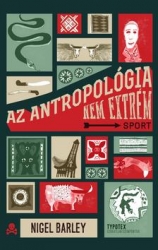 Az antropológia nem extrém sport