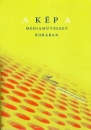 Első borító: A kép a médiaművészet korában