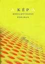 Első borító: A kép a médiaművészet korában