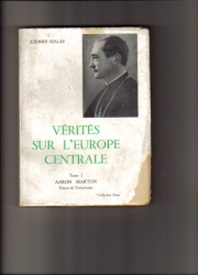 Verités sur l Europe Centrale Tome I. Aaron Marton