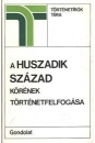 Első borító: A huszadik század körének történetfelfogása