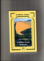 A bibliai Izrael története