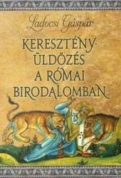 Keresztényüldözés a római birodalomban