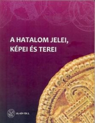 A hatalom jelei, képei és terei