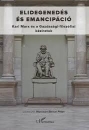 Első borító: Elidegenedés és emancipáció. Karl Marx és a Gazdasági-filozófiai kéziratok