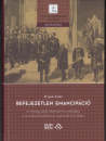 Első borító: Befejezetlen emancipáció. A neológ zsidó identitás formálódása a 19.századi politikai és sajtóviták tükrében