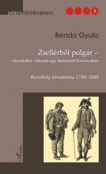 Zsellérből polgár.Keszthely társadalma 1740-1849