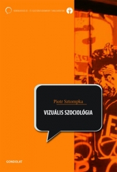 Vizuális szociológia. A fényképezés mint kutatási módszer