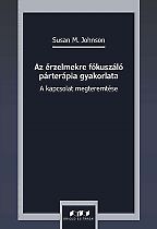 Az érzelmekre fókuszáló párterápia gyakorlata. A kapcsolat megteremtése