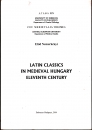 Első borító: Latin Classics in Medieval Hungary Eleventh Century