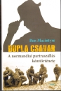 Első borító: Dupla csavar. A normandiai partraszállás kémtörténete