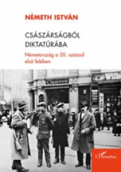 Császárságból diktatúrába. Németország a 20.század első felében. Tanulmányok