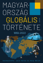 Első borító: Magyarország globális története 1869-2022