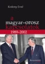 Első borító: A magyar-orosz kapcsolatok 1989-2002