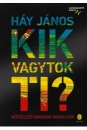 Első borító: Kik vagytok ti ? Kötelező magyar irodalom