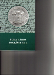 Buda város jogkönyve I-II.