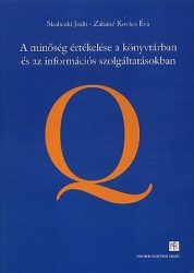 A minőség értékelése a könyvtárban és az információs szolgáltatásokban