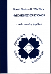 Nyelvhelyességi kisokos az anyanyelvi eszmény jegyében