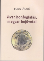 Avar honfoglalás-magyar bejövetel