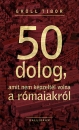 Első borító: 50 dolog amit nem képzeltél volna a rómaiakról