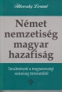Első borító: Német nemzetiség-magyar hazafiság. Tanulmányok a magyarországi nnémetség történetéből