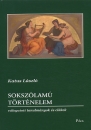 Első borító: Sokszólamú történelem. Katus László válogatott tanulmányai és cikkei