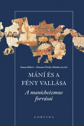 Mání és a fény vallása - A manicheizmus forrásai