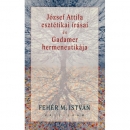 Első borító: József Attila esztétikai írásai és Gadamer hermeneutikája. Irodalmi szöveg és filológiai szöveg