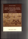 Első borító: Kések, borotvák,ollók vágó-és szúrófegyverek védjegyei./ Osztrák-Magyar Monarchia és Magyarország 1876-1945/