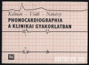 Első borító: Phonocardiographia a klinikai gyakorlatban