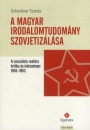 Első borító: A magyar irodalomtudomány szovjetizálása. A szocialista realista kritika és intézményei 1945-1953