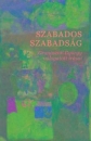 Első borító: Szabados szabadság. Granasztói György válogatott írásai