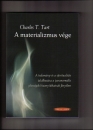 Első borító: A materializmus vége - A tudomány és a spiritualitás találkozása a paranormális jelenségek  bizonyítékainak fényében