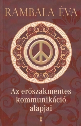 Az erőszakmentes kommunikáció alapjai