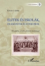 Első borító: Elitek és iskolák, felekezetek és etnikumok. Társadalom és kultúratörténeti tanulmányok