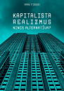 Első borító: Kapitalista realizmus. Nincs alternatíva