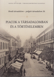 Piacok a társadalomban és a történelemben