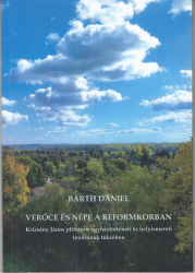 Verőce népe a reformkorban. Krizsány János plébános egyháztörténeti és helyismereti leírásának tükrében