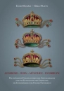 Első borító: Augsburg-Wien-München-Innsbruck.Die frühesten  Darstellungen der Stephanskrone und die Entstehung der Examplare des Ehrenspiegels des Hauses Österreich