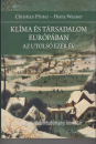 Első borító: Klima és társadalom Európában. Az utolsó ezer év
