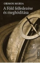 Első borító: A Föld felfedezése és meghódítása.Nyugat-Európa a csúcson