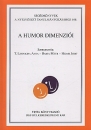 Első borító: A humor dimenziói: a II. Magyar Interdiszciplináris Humorkonferencia előadásai