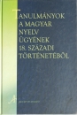 Első borító: Tanulmányok a magyar nyelv ügyének 18.századi történetéből