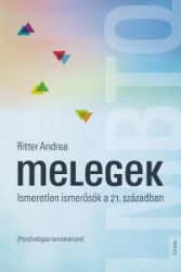 Melegek.Ismeretlen ismerősök a 21.században (Pszichológiai tanulmányok)