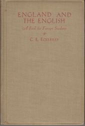 England and the English. A Bookk for Foreign Students with notes and a key to the more difficult exercices